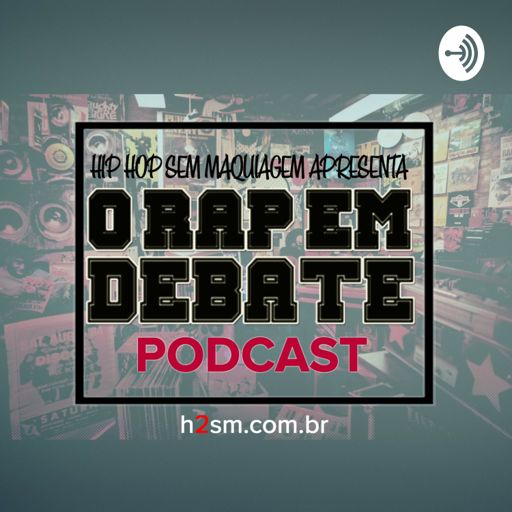 Cover art for podcast O RAP EM DEBATE