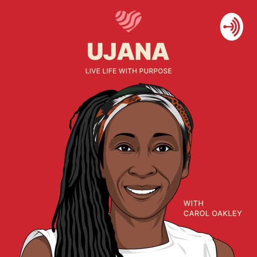 Cover art for podcast Welcome to Ujana (pron. Oyana) : A Teenager's & Young Adults Journey to Self Love