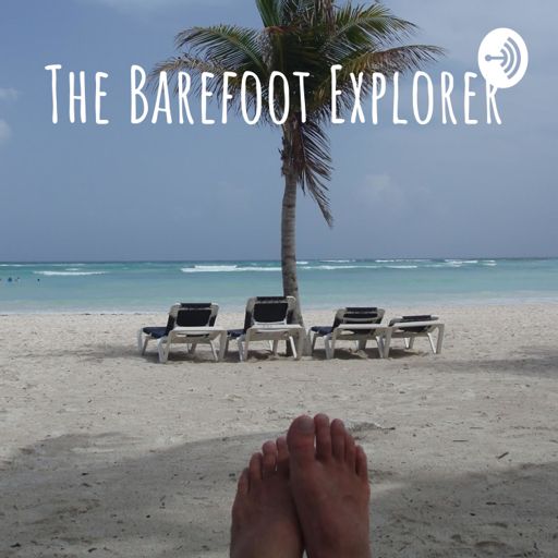 Cover art for podcast The Barefoot Explorer