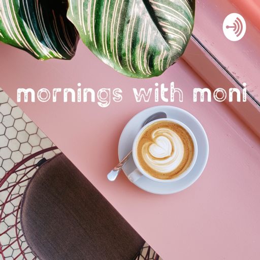 Cover art for podcast mornings with moni