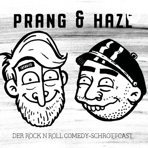 Cover art for podcast Prang & Haze - Der Rock'n'Roll Comedy Podcast