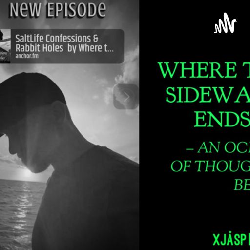 Cover art for podcast Where the sidewalk ends My truth & philosophy begins 
