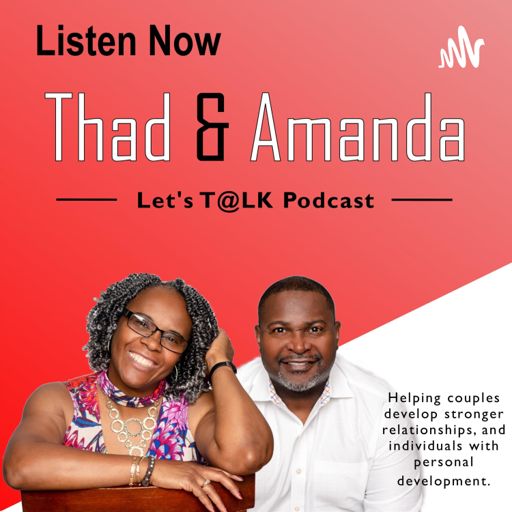 Cover art for podcast Thad and Amanda Let's T@LK Podcast