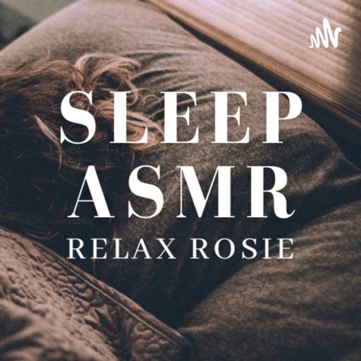 Cover art for podcast Sleep ASMR with Relax Rosie