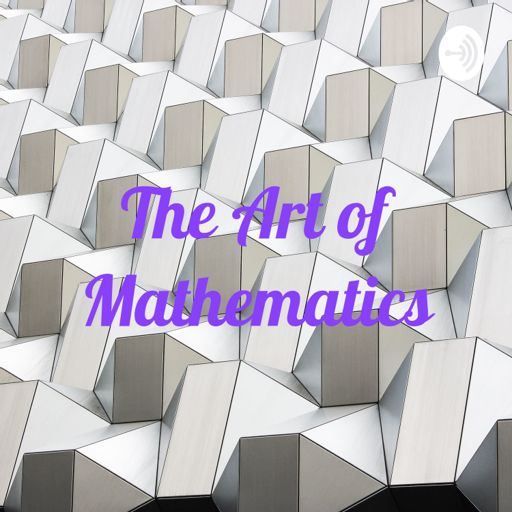 Cover art for podcast The Art of Mathematics