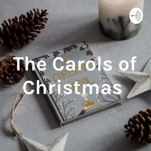 Cover art for podcast The Carols of Christmas 