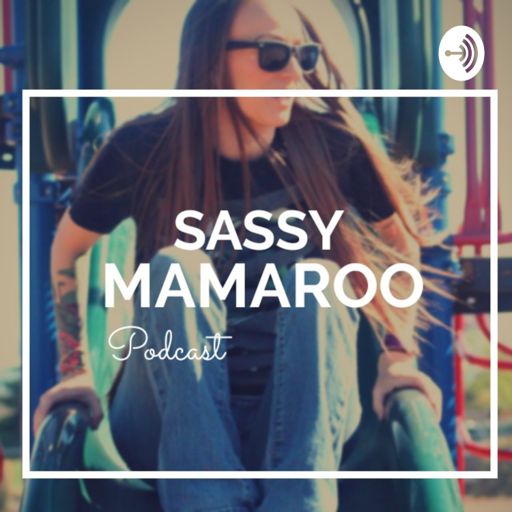 Cover art for podcast Sassy Mamaroo