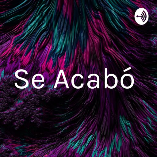 Cover art for podcast Se Acabó 