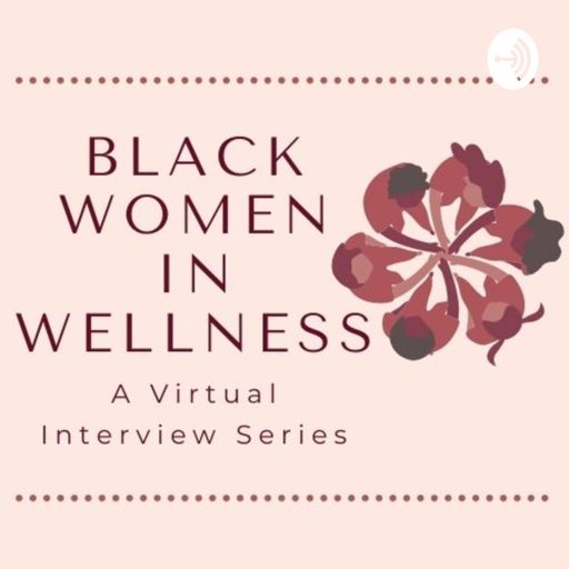 Cover art for podcast Black Women in Wellness