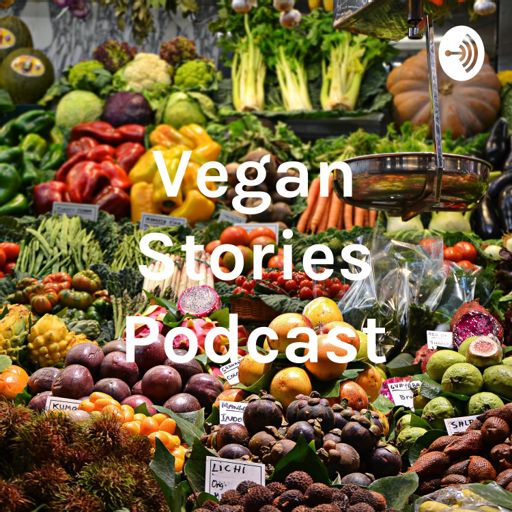 Cover art for podcast Vegan Stories Podcast