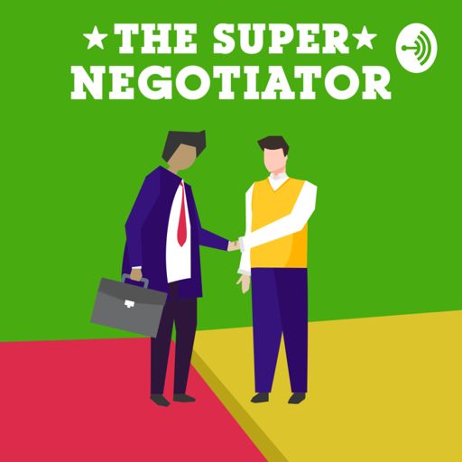 Cover art for podcast Super Negotiator