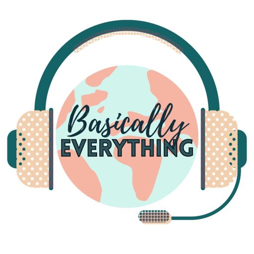 Cover art for podcast Basically Everything || A Podcast for the Teens of Gen Z