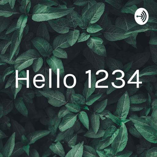 Hello 1234 on RadioPublic