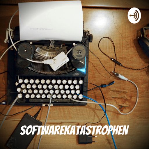 Cover art for podcast Softwarekatastrophen - wie konnte das nur passieren?