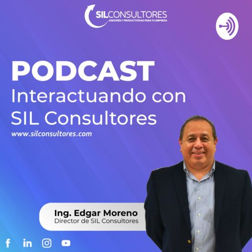Cover art for podcast Interactuando con SIL Consultores