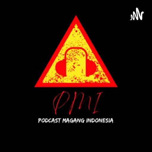 Cover art for podcast PMI (Podcast Magang Indonesia)