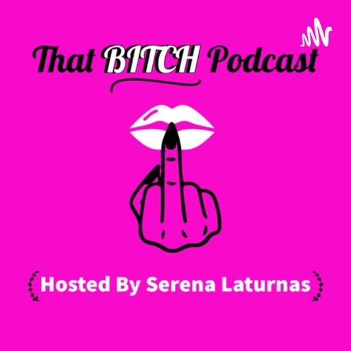 Cover art for podcast That BITCH Podcast