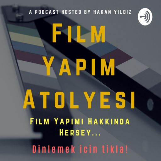 Cover art for podcast Film Yapim Atolyesi 