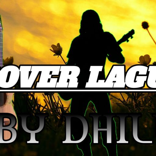 Cover Lagu By Dhill On Radiopublic