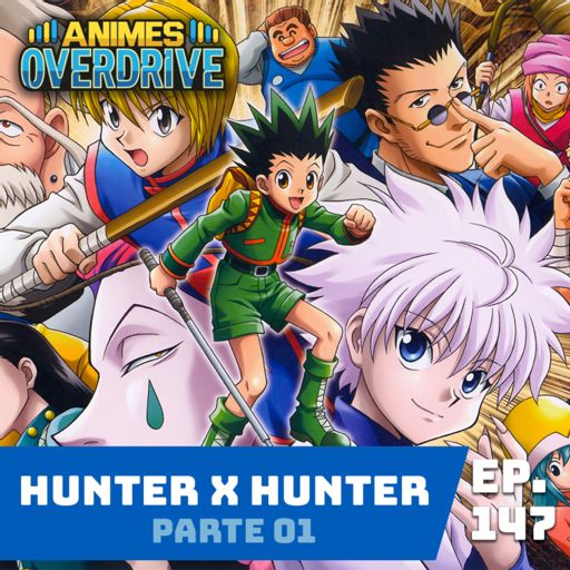 Hunter x Hunter: Exame Hunter x Torre Celestial - Podcast Katoon 02