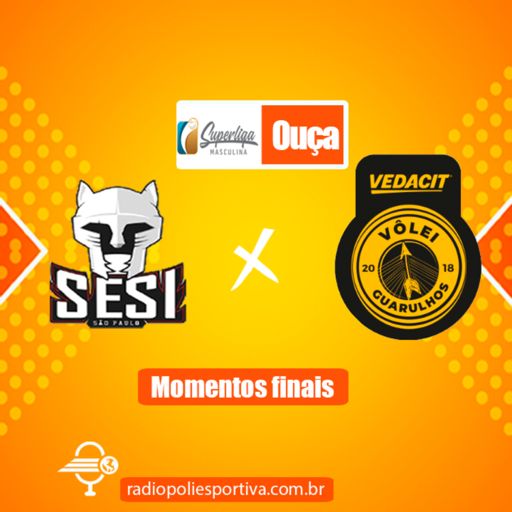 Vedacit Vôlei Guarulhos X Sesi-SP, MELHORES MOMENTOS