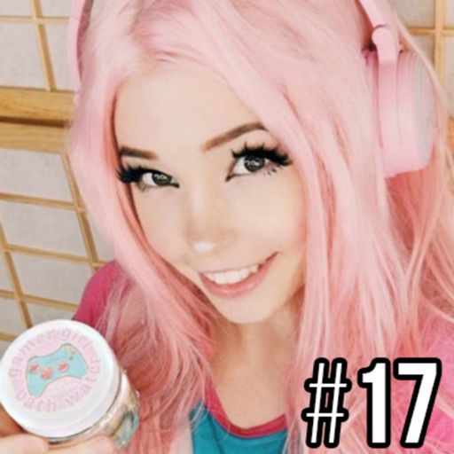 17 - E-Girl Belle Delphine  The Fresh Prince of Bel-Air Reboot from  DurrellDT Podcast on RadioPublic