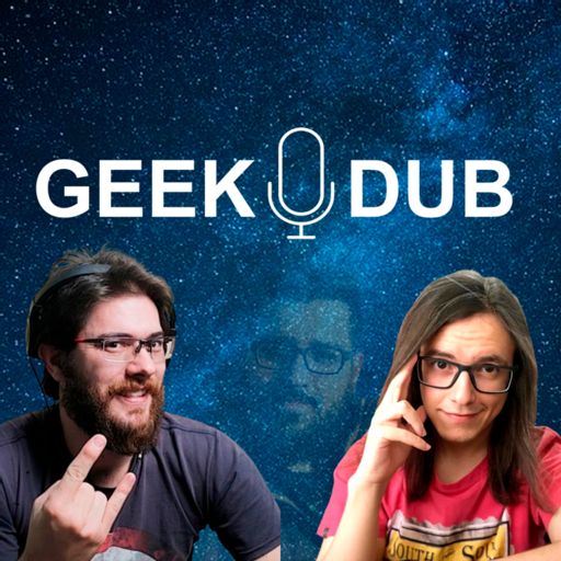 Geek Dub on RadioPublic