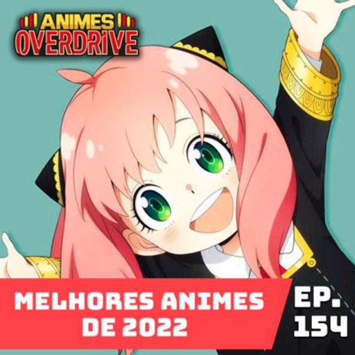 Cúpula Awards 2023 – Os melhores animes de 2022 (para nós)