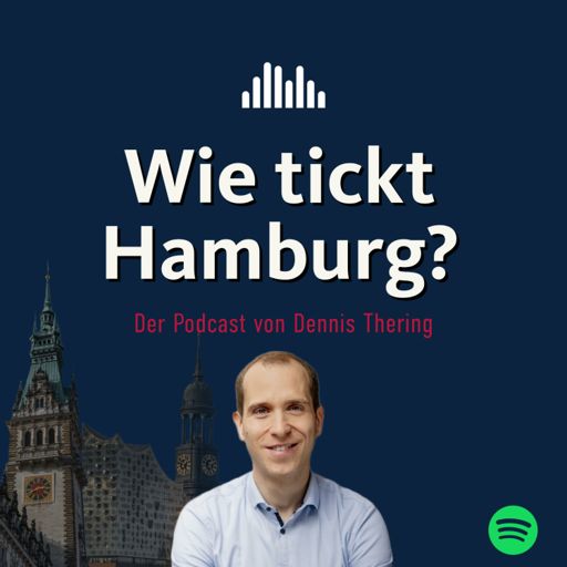 Cover art for podcast Wie tickt Hamburg? Der Podcast von Dennis Thering