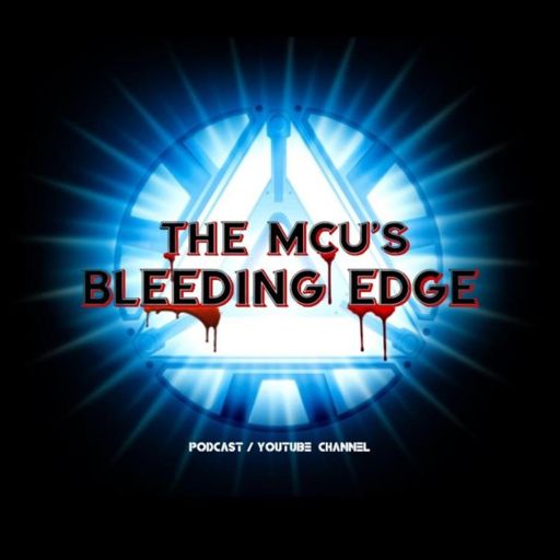 Cover art for podcast The MCU'S Bleeding Edge