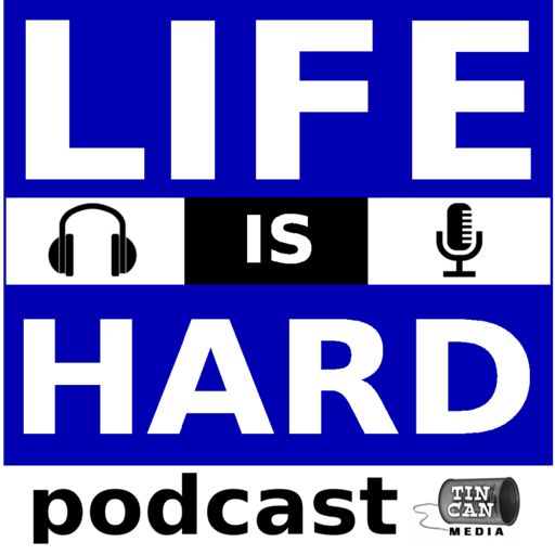 Cover art for podcast Life Is Hard
