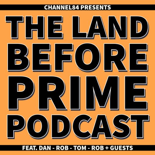 Cover art for podcast The Land Before Prime