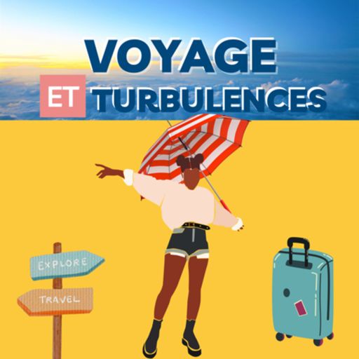 Cover art for podcast Voyage et turbulences 
