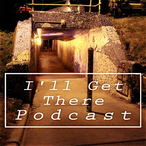 Cover art for podcast I'll Get There