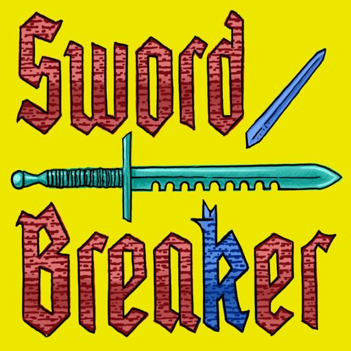 Cover art for podcast Sword Breaker