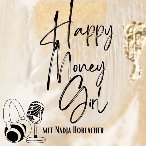 Cover art for podcast Happy Money Girl mit Nadja Horlacher