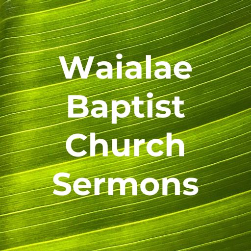 Cover art for podcast Waialae Baptist Church Sermons