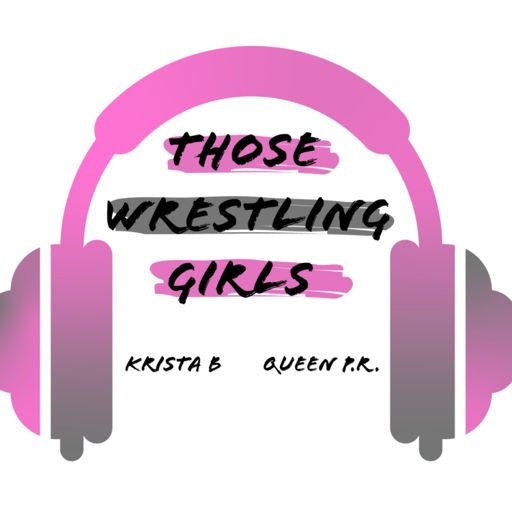 Cover art for podcast Those Wrestling Girls