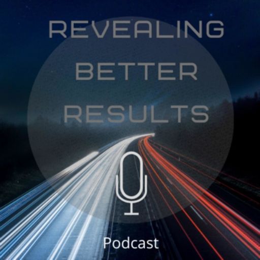 Cover art for podcast Revealing Better Results