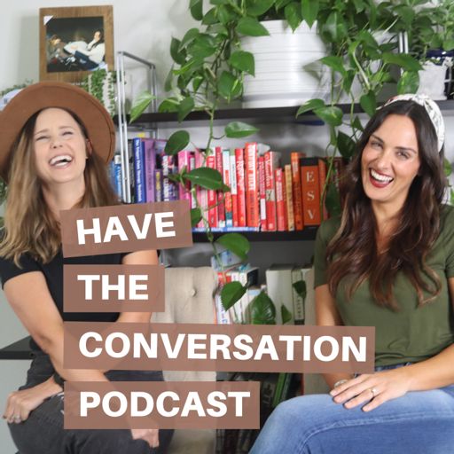 Cover art for podcast Have The Conversation