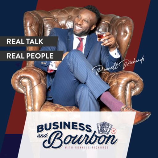 Cover art for podcast Business And Bourbon with Ronnell Richards