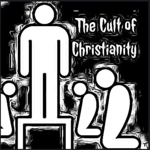 Cover art for podcast The Cult of Christianity