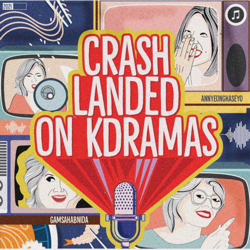 Cover art for podcast Crash Landed on KDramas