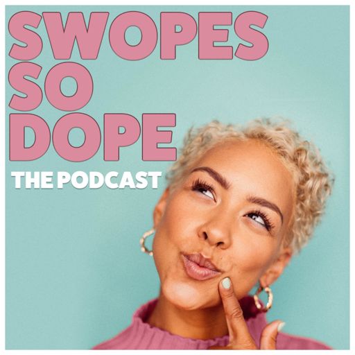 Cover art for podcast SWOPES SO DOPE