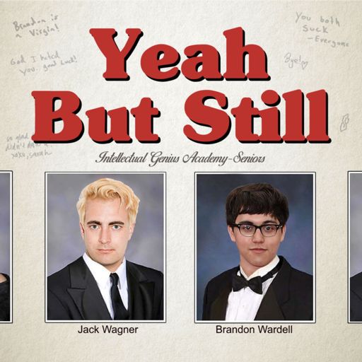 Cover art for podcast Yeah, But Still