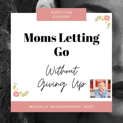 Cover art for podcast Moms Letting Go Without Giving Up