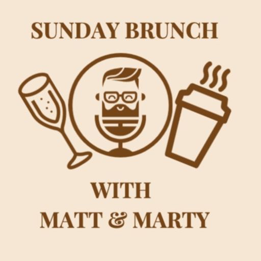 Cover art for podcast Sunday Brunch with Matt & Dr. Marty