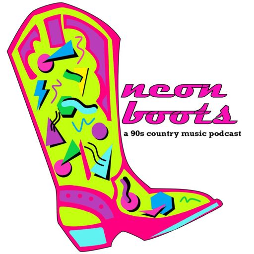 Cover art for podcast Neon Boots: A 90s Country Music Podcast