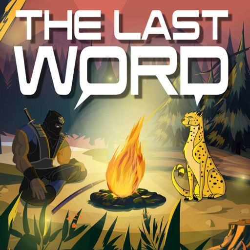 Cover art for podcast The Last Word w/ Ebontis & Lord Cognito