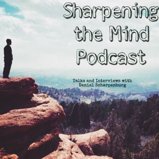 Cover art for podcast Sharpening the Mind